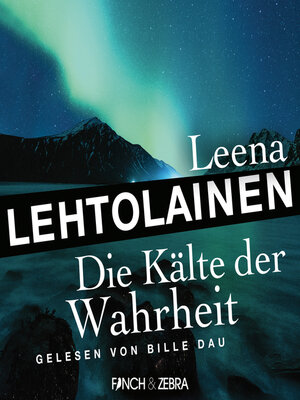 cover image of Die Kälte der Wahrheit--Die Leibwächterin--Ein Finnland-Krimi, Band 5 (Ungekürzt)